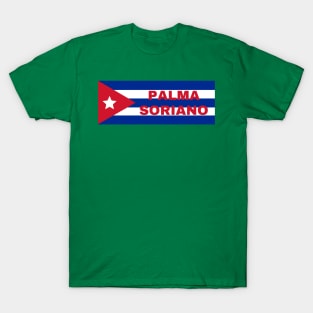 Palma Soriano City in Cuban Flag T-Shirt